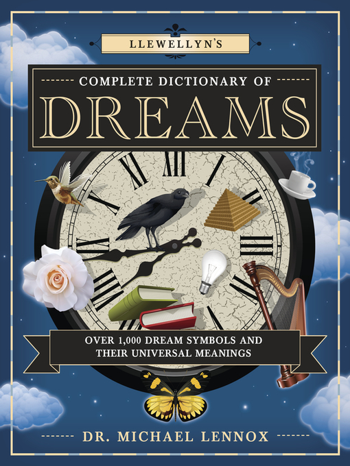 Title details for Llewellyn's Complete Dictionary of Dreams by Michael Lennox - Wait list